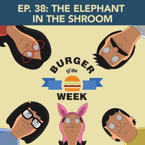 Episode 38: The Elephant In The Shroom