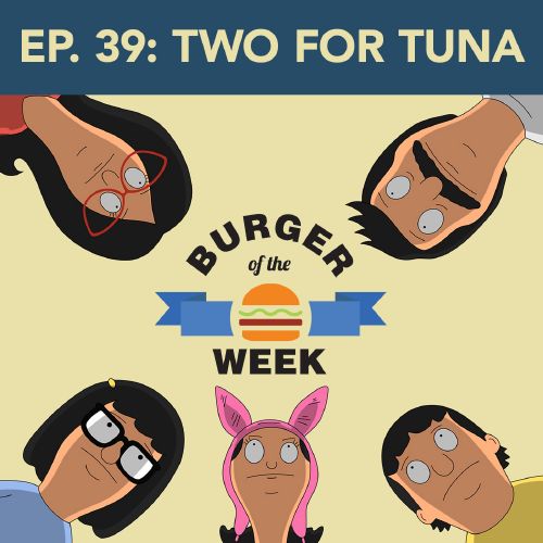 Episode 39: Two For Tuna