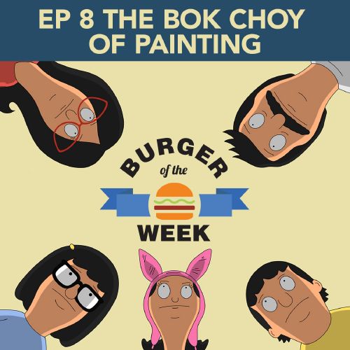 Episode 8: The Bok Choy of Painting